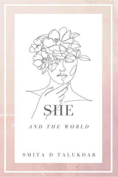 She and the World by Smita D. Talukdar